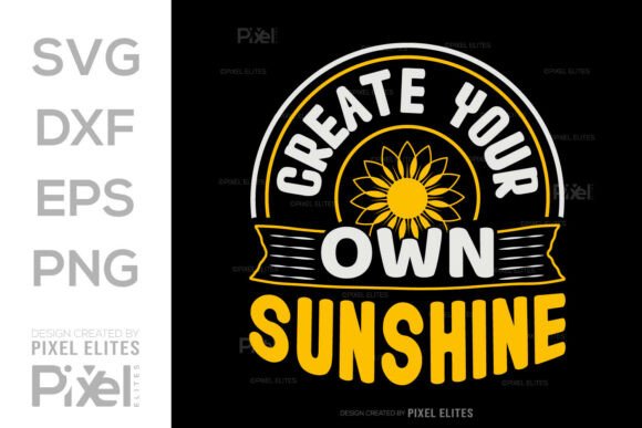 Create Your Own Sunshine SVG for Graphics and T-Shirt Designs