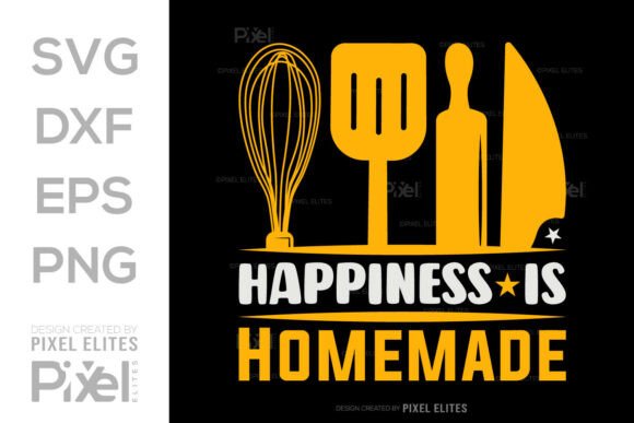 Happiness Is Homemade SVG Cut File: Graphics & T-Shirt Designs