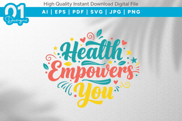 Health Empowers You SVG Graphic for Bloggers and Designers