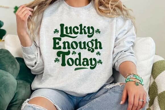 Lucky Enough Today SVG St. Patrick’s Day Graphics Freebies