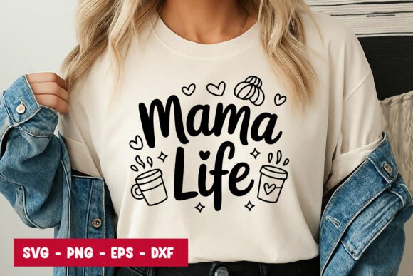 Mama Life Quote Typography Graphics