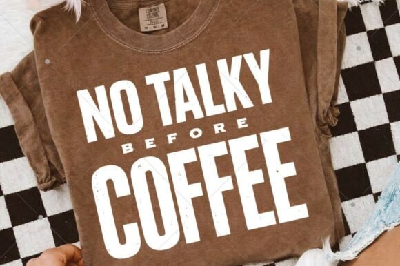 No Talky Before Coffee SVG, Funny SVG