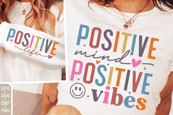Positive Mind Positive Vibes Sleeve Svg for T-Shirt Graphics